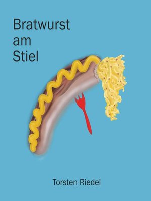 cover image of Bratwurst am Stiel